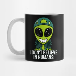 I Don't Believe In Humans Mug